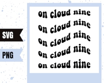 On Cloud Nine Bachelorette Party | Trendy Bride Bachelorette Theme | Blue Bachelorette | Bridal Party SVG PNG