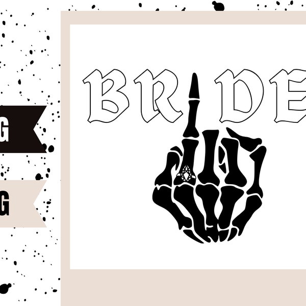 Engaged Bride | Skeleton Ring Finger, Engagement Gift, Bachelorette Party SVG, PNG Digital Design Bundle, Bride Shirt Cut Files