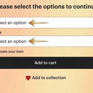 May include: A digital interface featuring the text Please select the options to continue, with dropdown menus for Size and Colors, each marked by a gold arrow. Below are a plus sign with Create your item, a black Add to cart button, and a red heart icon.