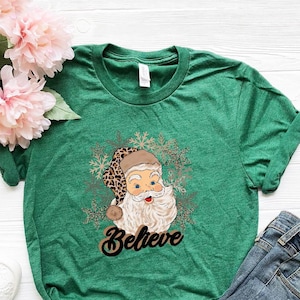 Santa T-Shirt, Christmas Shirts, Leopard Believe Christmas Shirt, Christmas Party Shirt, Santa Tee, Christmas Believe, Christmas Family Tee