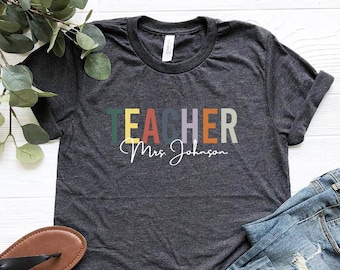 Camiseta personalizada con nombre de profesor, camiseta personalizada para profesor, camiseta personalizada con nombre de profesor, camiseta del equipo de profesores, el mejor regalo para profesores, regreso a clases
