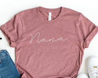 Nana Shirt, Nana T-shirt, Nana-life Shirt, Shirts for Grandma, Mothers Day Gift, Mimi Shirt, Cool Grandma Shirts, Shirt for Grandmother