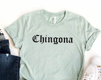Chingona Shirt, Mexican Shirt, Hispanic Tee, Latina Shirt, Chingona Af T-shirt, Inteligente Fearless Boss Lady, Latina Women's Shirt