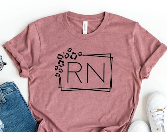 Leopard RN Shirt, Shirt For Nurse,  Nursing Shirt, Nurses Week Shirt, Nurse Life Shirt, RN Shirt, Nursing School Tee, Cheetah Nurse T-shirt