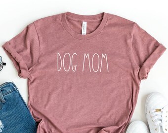 Dog Mom Shirt, Dog Mama Shirt, Dog Mom Gift, Dog Mom T shirt, Dog Mom T-Shirt, Dog Mom Tee, For Mama, Dog Mom Shirt for Women