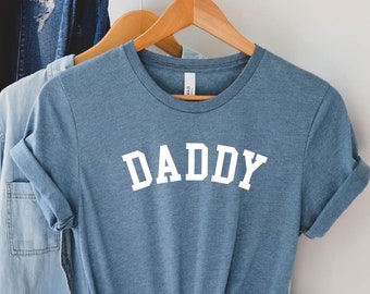 Daddy Shirt, Dad Shirt, Father's Day Shirt, Shirt for Daddy, Father Shirt, Father's Day, Gift for Daddy, Father's Day Gift, Dad T-shirt