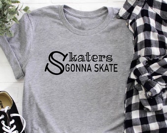 Skater T-shirt, Roller Derby Gift Roller Skate Shirt Rollerblading Shirt Unisex Jersey Short Sleeve Tee, Skaters Gonna Skate Shirt