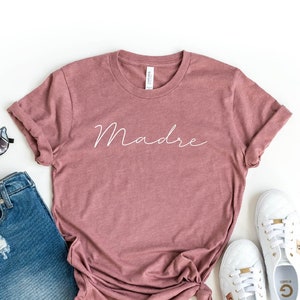 Madre Shirt, Mom Shirt, Mom-life Shirt, Madre Handwriting Shirt, Shirts for Moms, Mothers Day Gift, Trendy Mom T-Shirts, Cool Mom Shirts