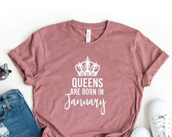 Queens Are Born In January Shirt, Birthday Girl T-shirt, January Birthday Tee, 30 Birthday Gift, Birthday Gift For Queens, Birthday Tee