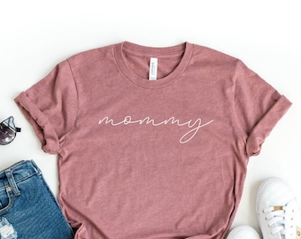 Mommy Shirt,Mom Shirts, Mom-life Shirt, Mama Shirt, Shirts for Moms, Mothers Day Gift, Trendy Mom T-Shirts, Cool Mom Shirts, Shirts for Moms