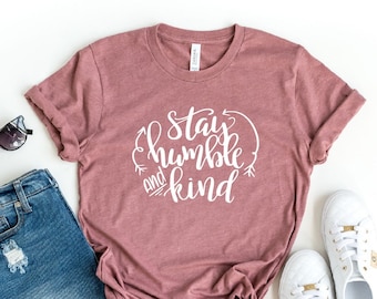 humble and kind shirt