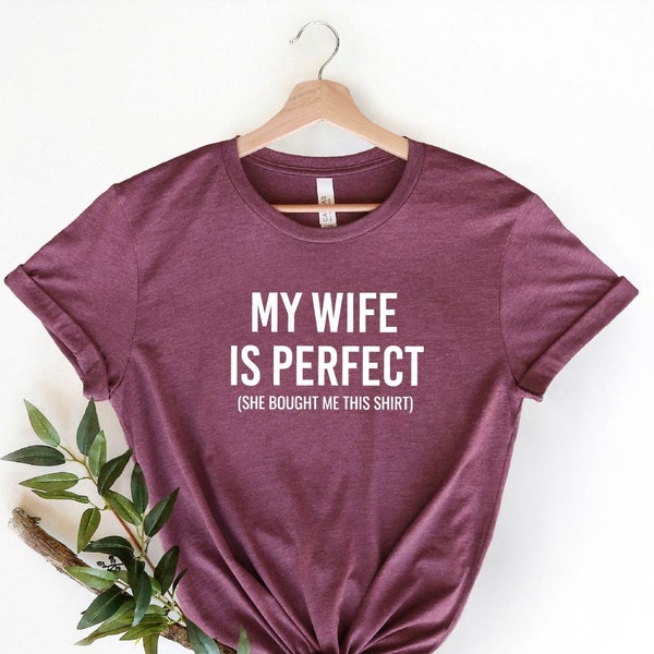 T-shirt Humoristique 'My Wife Is Perfect' - Cadeau Pour Mari, 100% Coton, Tailles S à 3XL