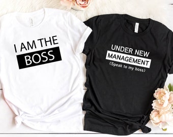 Under New Management Shirts, Matching Shirts, Couples Shirts, Hubby Wife Shirts, Honeymoon Shirt, Funny Matching Couples Shirts, Boss Tee
