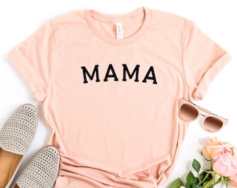 Mama Shirt, Mommy Shirt, Mom-life Shirt, Mom Shirt, Shirt for Mom, Mothers Day Gift, Trendy Mom T-Shirt, Cool Mom Tee, Cute Mom Shirt