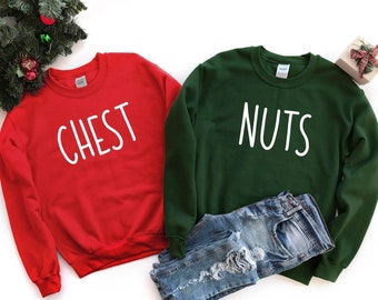 Chest And Nuts Couples Christmas Sweatshirt, Funny Christmas Shirt, Couples Christmas Sweatshirt, Christmas Humor, Holiday Tee, Funny Saying