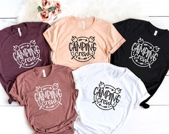 Camping T-shirt, Camping Crew Shirt, Camper Shirt, Camp Life Shirt, Funny Camping Shirt, Family Camping Shirt, Friends Matching Camping Tee