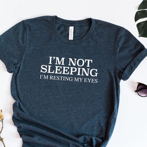 I'm Not Sleeping I Am Resting My Eyes T-Shirt, I'm Not Sleeping I Am Resting My Eyes Shirt, Funny Shirt, Father Gift, Grandfather Gift image 1