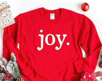 Joy Shirt, Christmas Sweatshirt, Gift For Christmas, Family Christmas Sweater, Xmas Sweat, Merry Christmas Sweatshirt, Cool Choose Joy Sweat