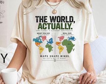 True Size World Map T-Shirt, Mercator Geography Teacher Gift (Comfort Colors®)