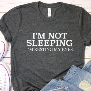 I'm Not Sleeping I Am Resting My Eyes T-Shirt, I'm Not Sleeping I Am Resting My Eyes Shirt, Funny Shirt, Father Gift, Grandfather Gift image 2