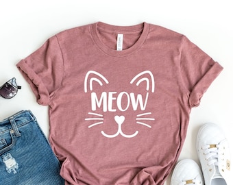 Meow Cat Shirt, Cute Graphic Shirt, Shirts for Her, Cat Mom Shirt, Cat Mom Tee, Cat Lover Gift, Save Animals Shirt, Funny Shirt, Cat T-shirt