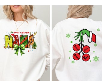 Custom Christmas Nana Sweatshirt With Kids Names, You're a Mean One Nana Sweater, Personalized Christmas Grandma Tee, Stunk Stink Stank Gift