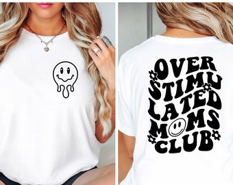 Chemise club des mamans surstimulées, cadeau pour maman, chemise fête des mères, t-shirt maman drôle, t-shirt club des mamans, chemise tendance, vêtements pour mamans anxieuses
