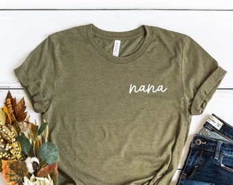 Nana Shirt, Nana on the Chest Tee, Grandma Shirt, Mothers Day, Nana-life Shirt, Pregnancy Announcement, New Nana Shirt, Grandma Tee