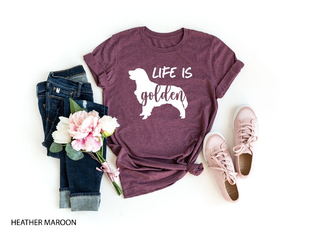 Golden Retriever Shirt, Life is Golden Shirt, Dog Shirt, Dog Mama, Fur ...