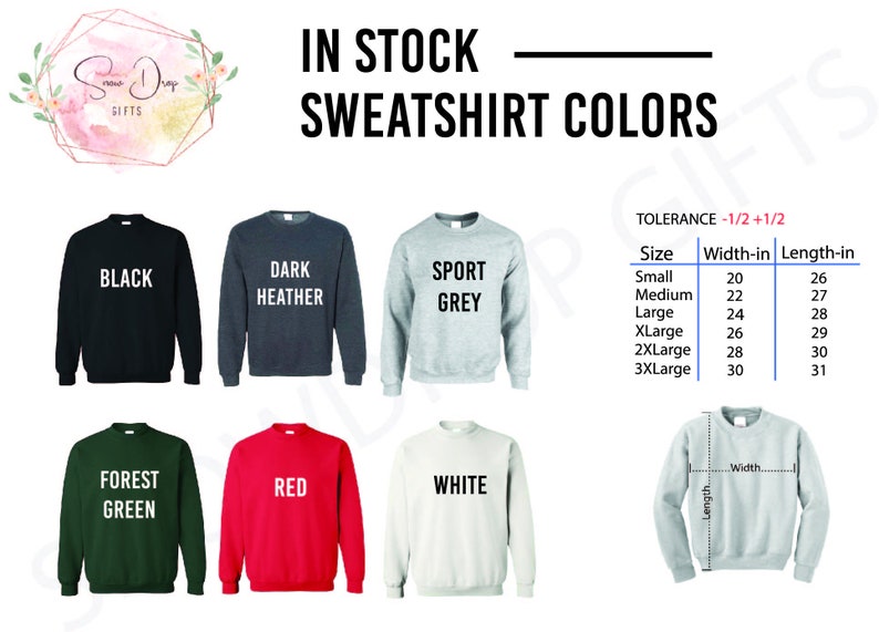 May include: Image shows a selection of sweatshirts in various colors: black, dark heather, sport grey, forest green, red, and white. The image also includes a size chart with width and length measurements in inches for each size, from small to 3XL.