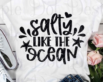 Salé comme l’océan svg, Extra Salty svg, salty bitch svg, tendance svg, Fichier de conception téléchargeable SVG Fichier coupé ou sublimation
