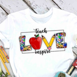 Teach love Inspire PNG / Teacher sublimation design / Teacher PNG / Downloadable PNG sublimation / Teacher Life