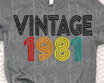Vintage 1981 svg, vintage verjaardag svg, vintage svg, 40e verjaardag svg, downloadbare bestanden PNG &SVG gesneden bestanden, geweldig voor vinyl, htv, etc