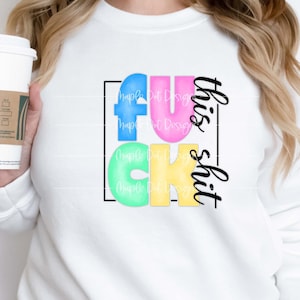 Fck This Sht Decal | Adult Sublimation Designs | Downloadable File