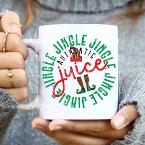 Authentic Jingle Juice SVG / Christmas SVG / Christmas Sublimation / Elf Approved svg / Santa Approved SVG / Downloadable Files