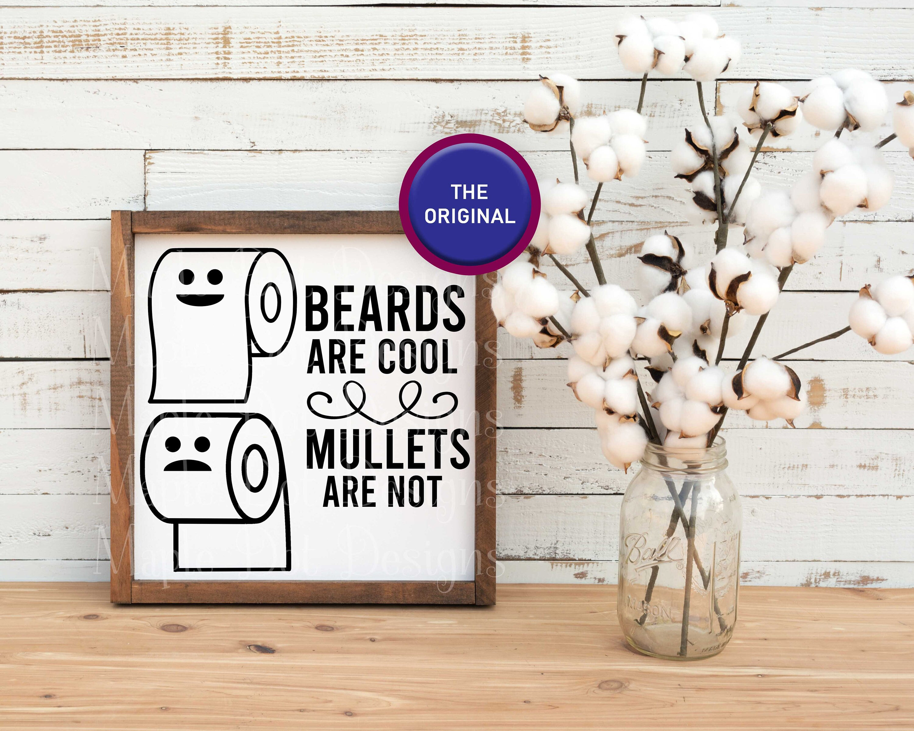 Beards Are Cool Mullets Are Not SVG / Toilet Paper SVG / Funny Etsy