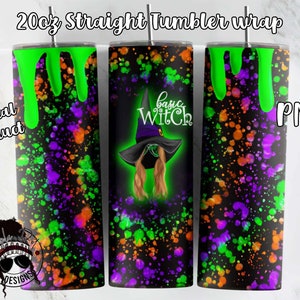 Peut inclure: Un téléchargement numérique pour un design d'enveloppe de gobelet droit de 20 oz. Le design présente une sorcière avec le texte "basic witch" et des éclaboussures de peinture verte, orange et violette sur un fond noir.