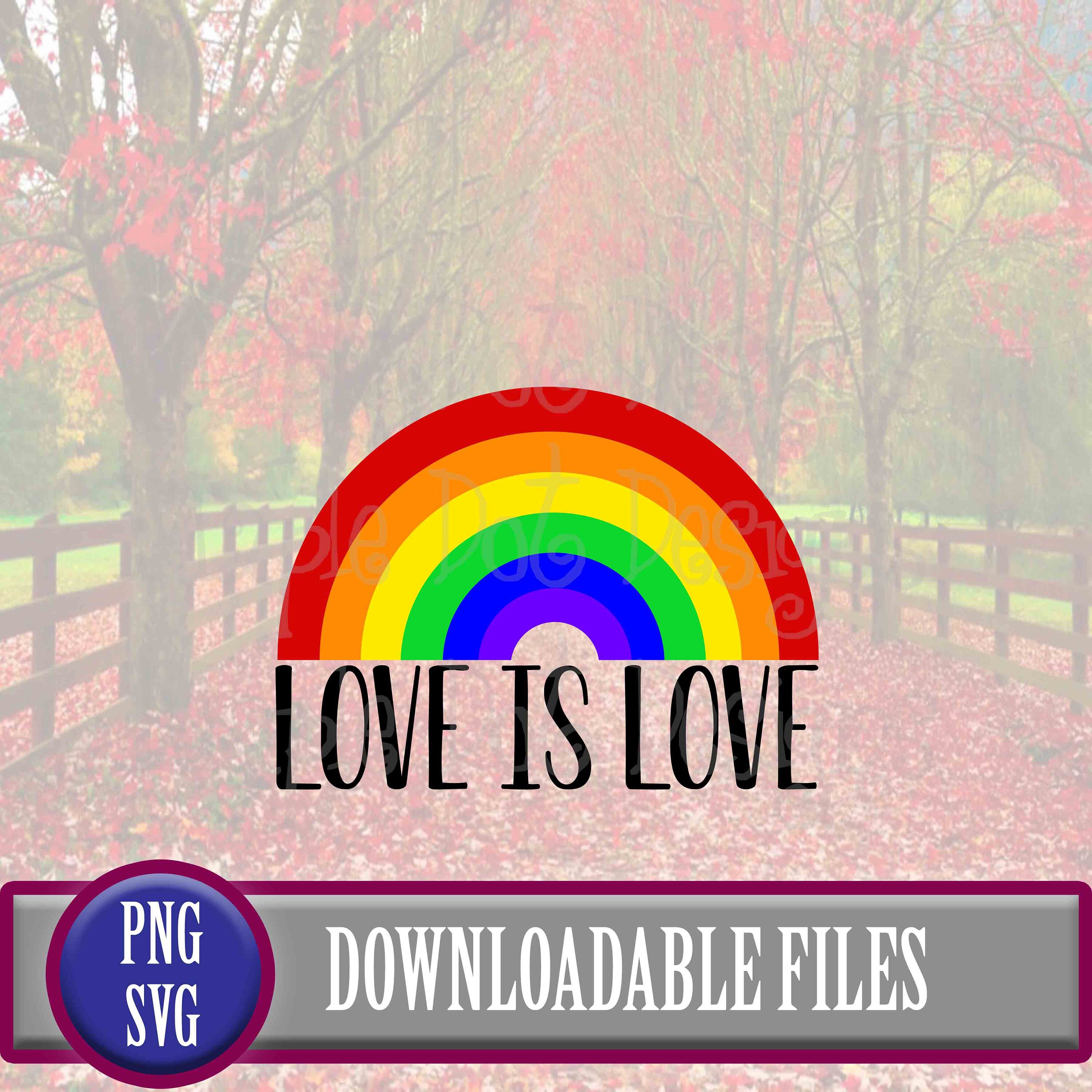 Pride SVG Valentines SVG Love is Love SVG Rainbow Svg | Etsy