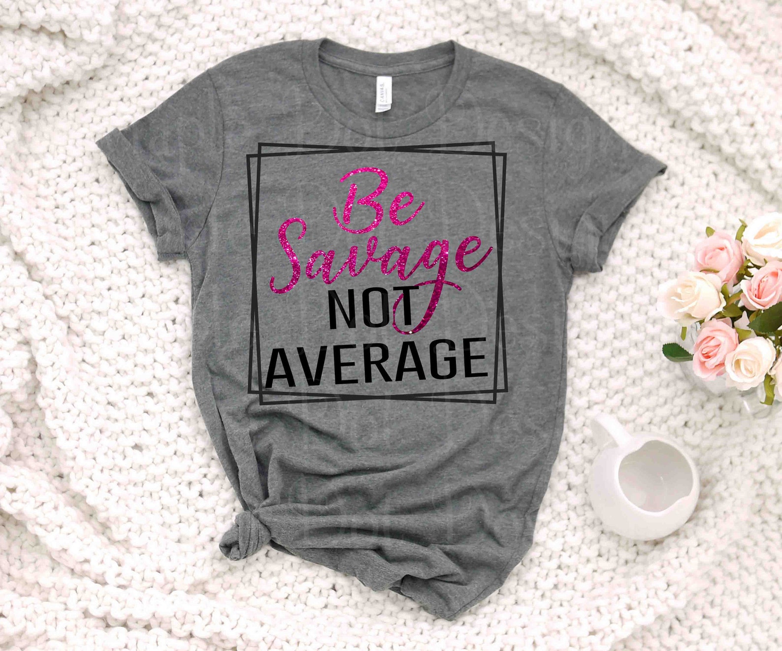 Be Savage Not Average Svg / Savage Svg / Motivational Svg / | Etsy