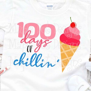 100 Tage Chillin' svg, 100 Tage Schulsvg, Eistüten svg, 100 Tage svg, herunterladbare Dateien für Cricut und Silhouette, PNG & SVG