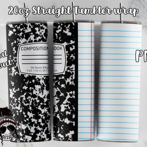 20oz Skinny tumbler wrap / School Sublimation / Teacher Tumbler wrap / Composition Notebook Sublimation / Downloadable PNG