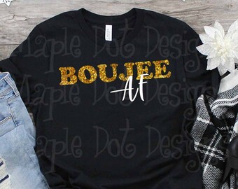 Boujee AF svg, boujee svg, vsco svg, vsco girl svg, trending svg -  Downloadable Design File PNG and SVG Cut file! retro svg