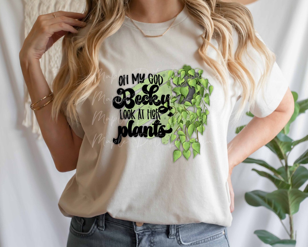 Look at Her Plants Plant Lover Sublimation Design Plants PNG ...