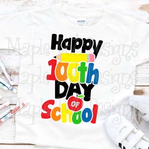 100 days of school svg, Happy 100th day of school svg, school svg, Downloadable files for cricut and silhouette, PNG & SVG