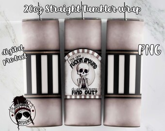 I See You F*ckin Around Tumbler Wrap | 20oz Skinny tumbler wrap | Skull Tumbler wrap | Downloadable File