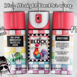 Cock Block Spray Tumbler Wrap | Funny Adult Tumbler Wrap | 20 oz Tumbler Sublimation | Downloadable File