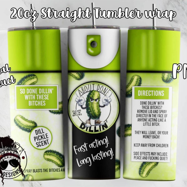 Done Dillin' Spray Tumbler Wrap | Adult Language Tumbler | Downloadable File