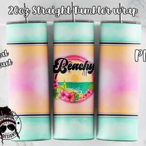 May include: A 20oz straight tumbler wrap design with a beach theme. The design features a watercolor effect with pink, yellow, and teal colors. The tumbler has the word "Beachy" in a circular design with a sunset, waves, and flowers. The words "digital product" and "PNG" are also visible.