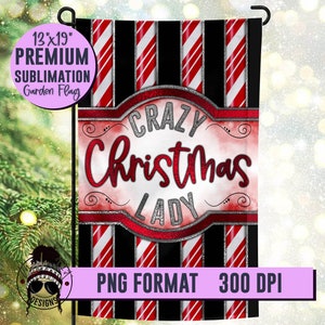 Crazy Christmas Lady | Garden Flag Sublimation Design | Christmas Garden Flag PNG | Yard Flag Sublimation Design