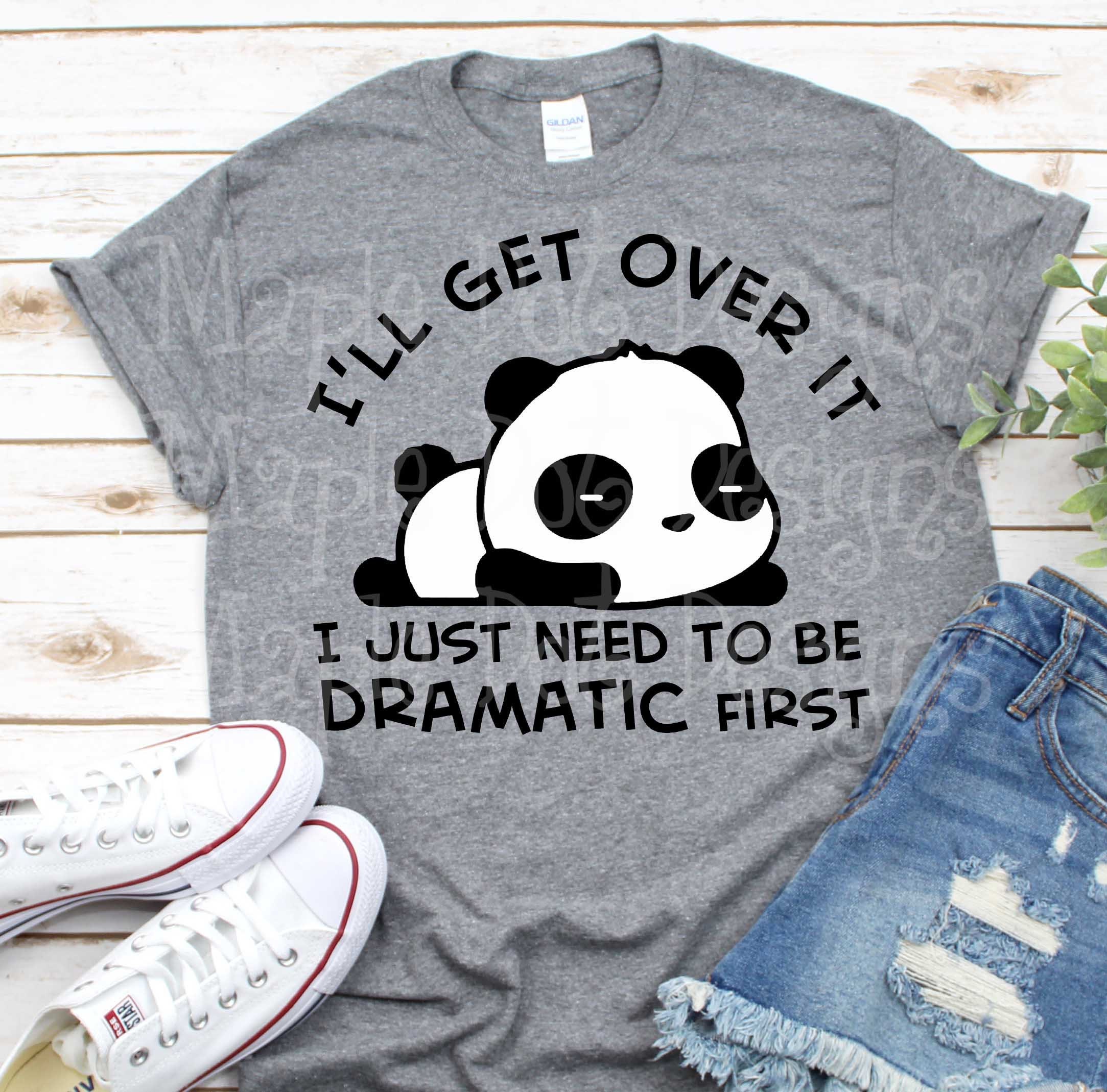 Download I Ll Get Over It Svg Dramatic Svg Panda Svg Trending Etsy